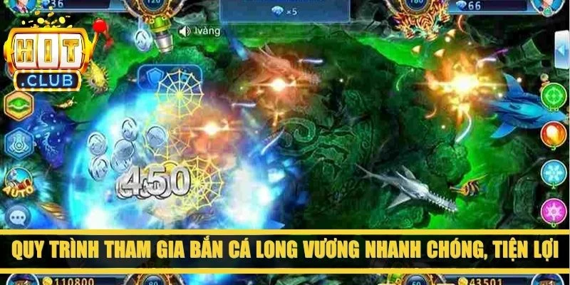 Quy trình tham gia bắn cá Long Vương nhanh chóng, tiện lợi