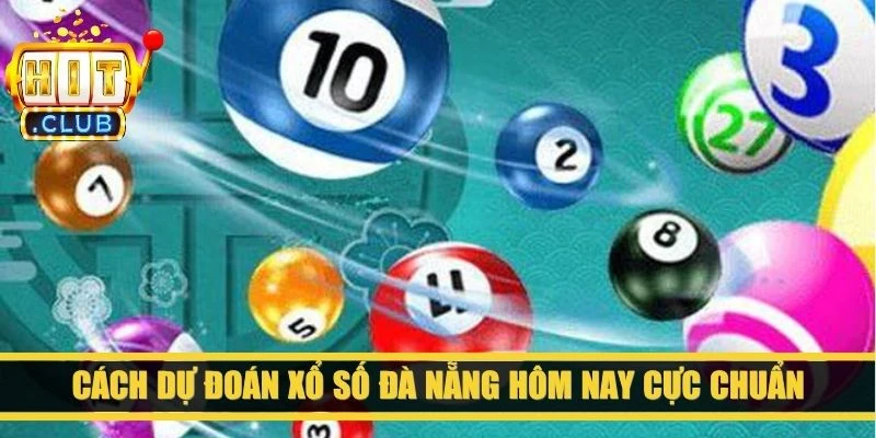 Cách dự đoán xổ số Đà Nẵng hôm nay cực chuẩn